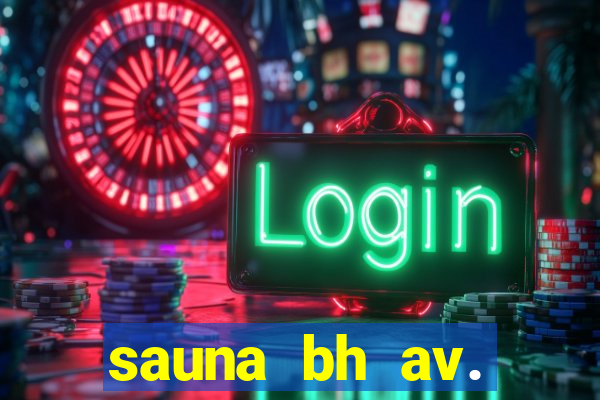 sauna bh av. augusto de lima 444 - centro